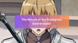 The Return of the Prodigious Swordmaster