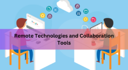 Remote Technologies and Collaboration Tools